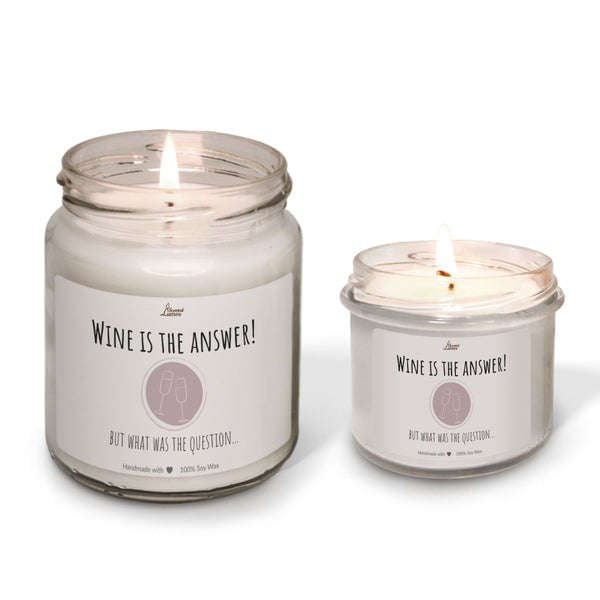 Wine is the answer! but what was the question... lumanare parfumata din soia