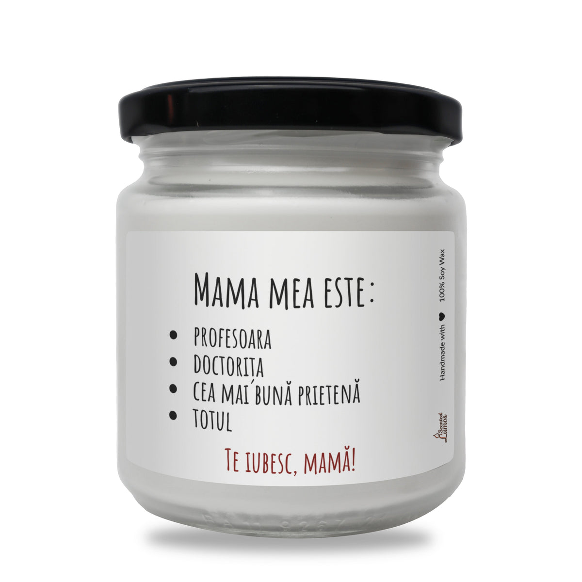 Mama mea este: lumanare parfumata din soia