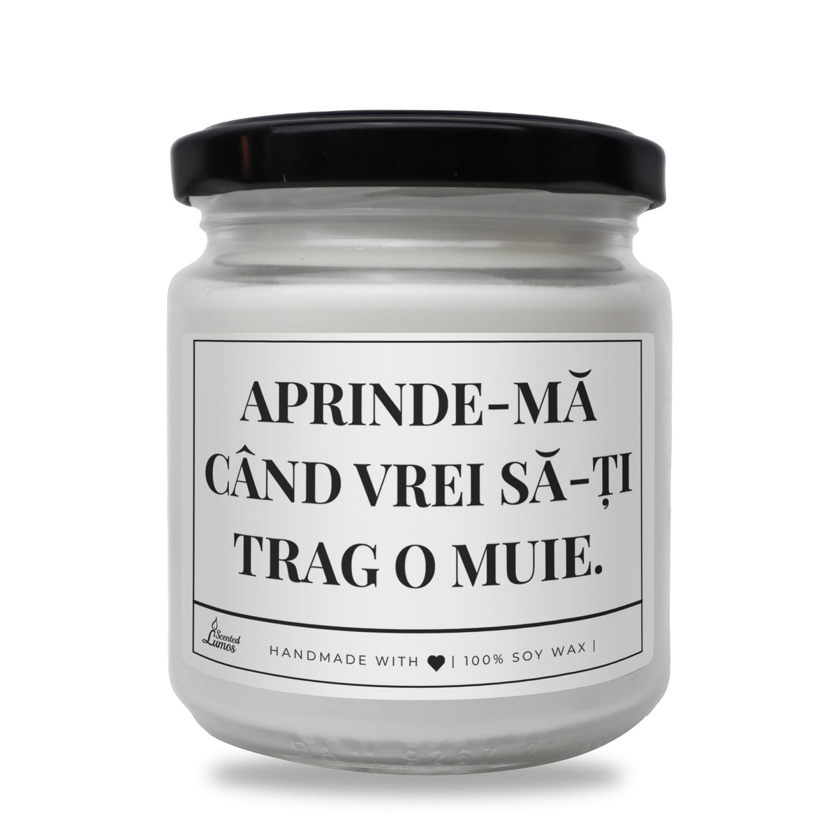 Aprinde-mă când vrei să-ți trag o muie. lumanare parfumata din soia