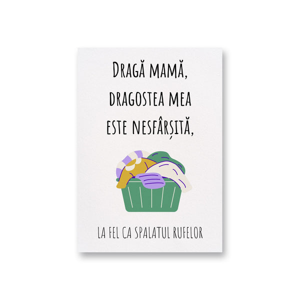Draga Mama, Dragostea Mea Este Nesfarsita. La Fel Ca Spalatul Rufelor.