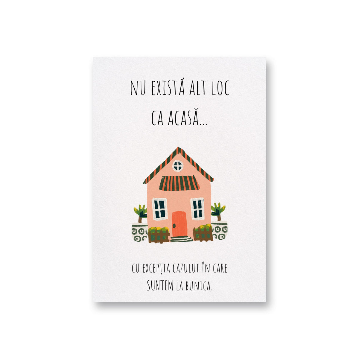 Nu Exista Alt Loc Ca Acasa...Cu Exceptia Cazului In Care Suntem La Bunica.