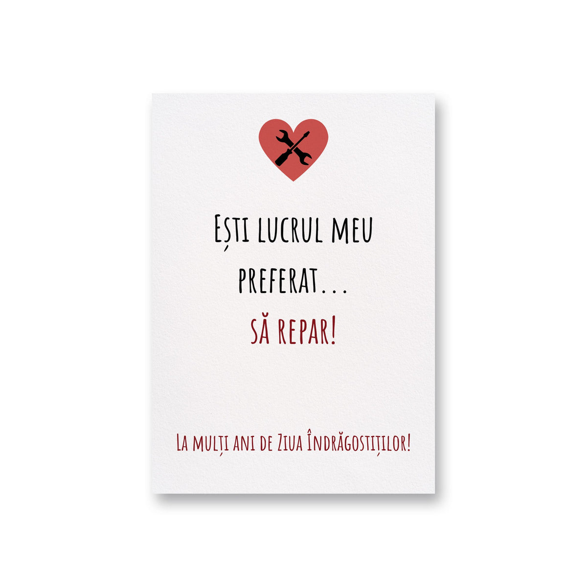 Esti Lucrul Meu Preferat...Sa Repar! La Multi Ani De Ziua Indragostitilor!