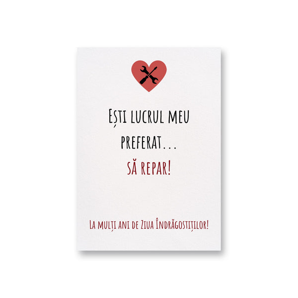 Esti Lucrul Meu Preferat...Sa Repar! La Multi Ani De Ziua Indragostitilor!