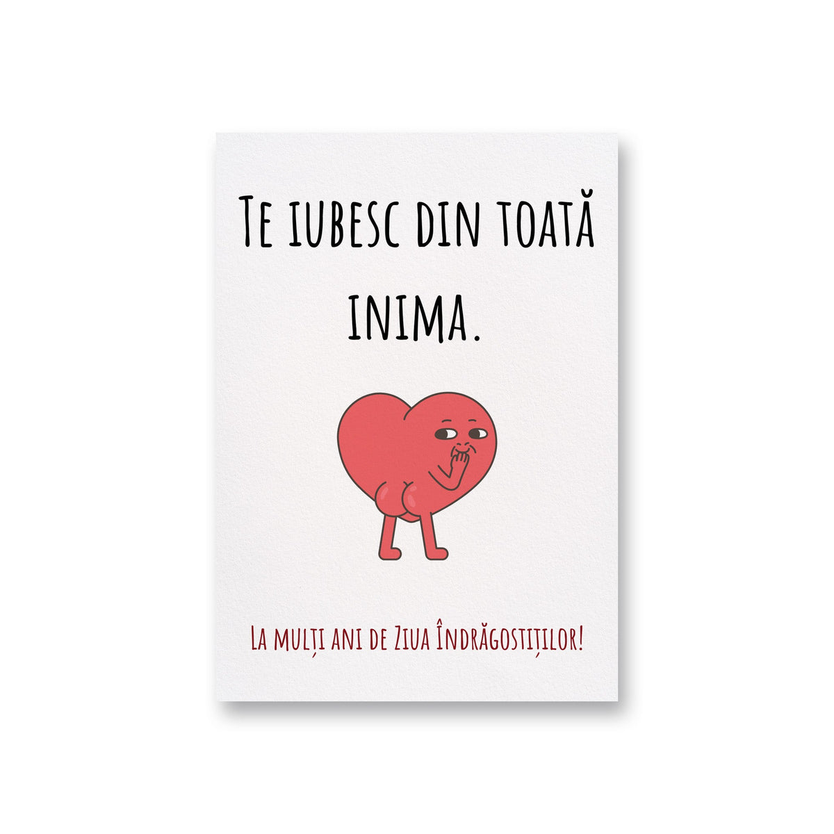 Te Iubesc Din Toata Inima. La Multi Ani De Ziua Indragostitilor!