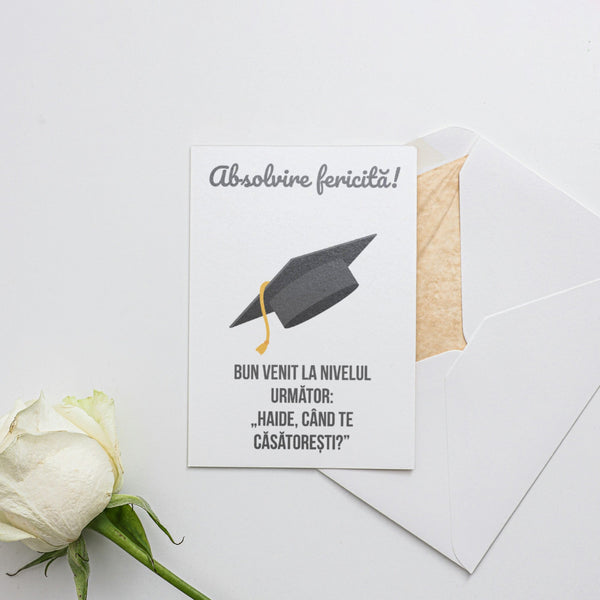 Absolvire Fericita! Bun Venit La Nivelul Urmator: "Haide, Cand Te Casatoresti?"