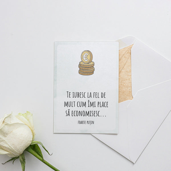 Te Iubesc La Fel De Mult Cum Imi Place Sa Economisesc...Foarte Putin