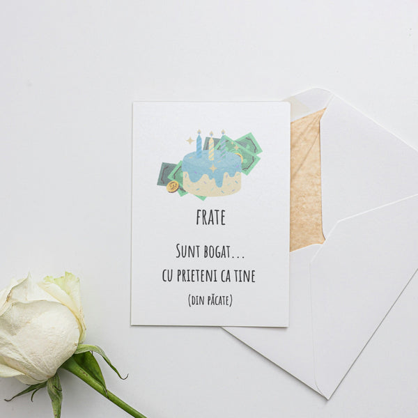 Frate Sunt Bogat...Cu Prieteni Ca Tine (Din Pacate)