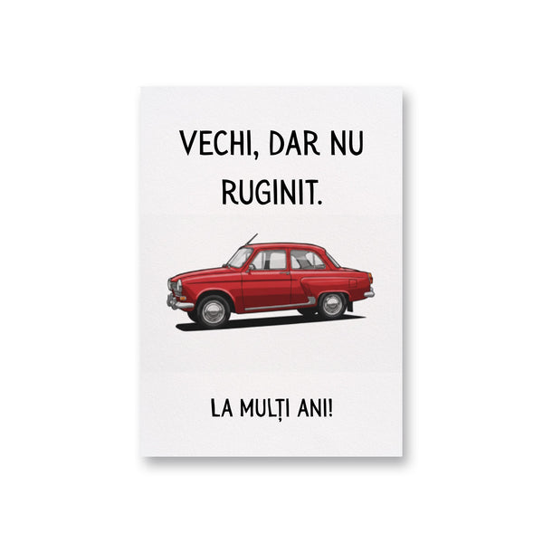 Vechi, Dar Nu Ruginit. La Multi Ani!