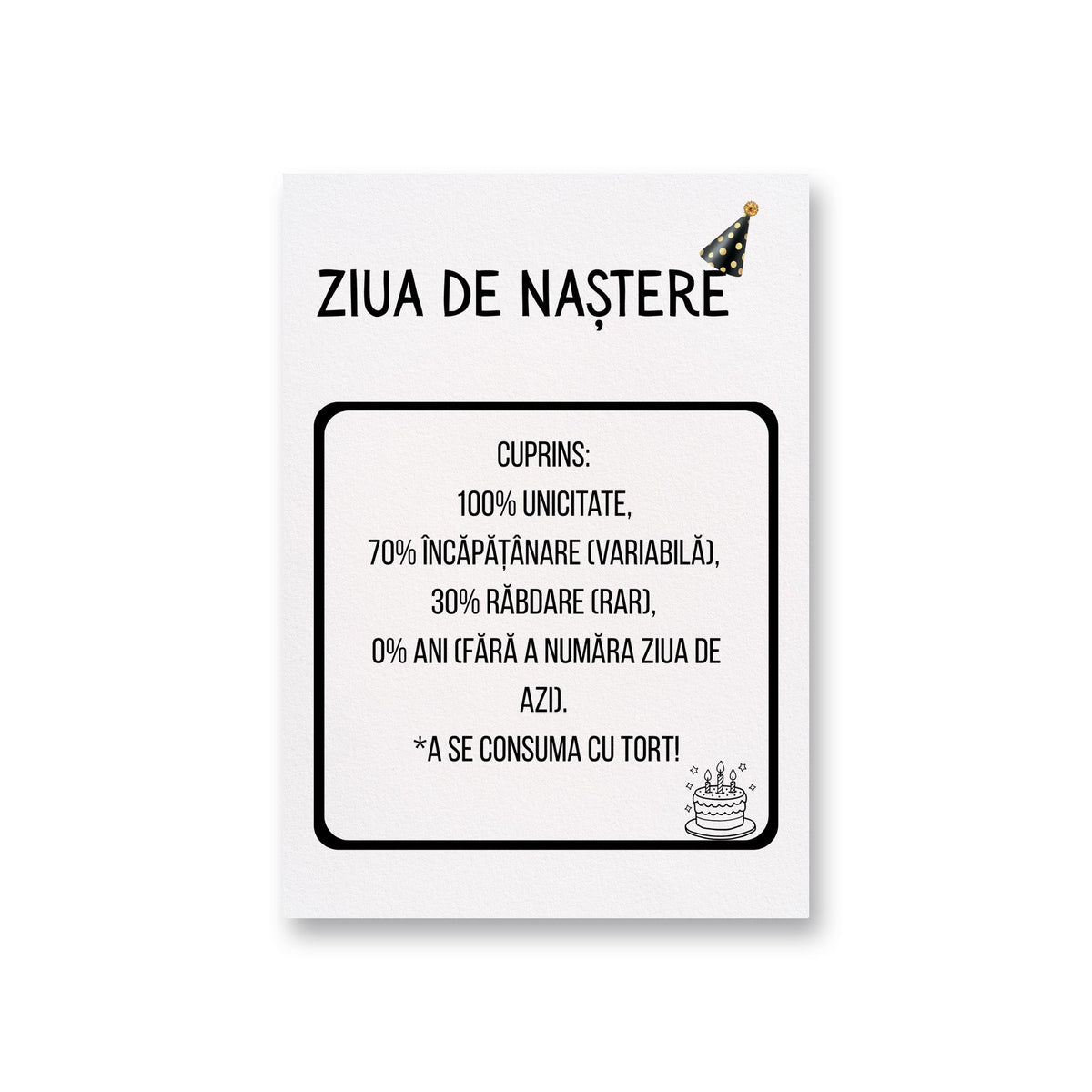 Ziua De Nastere Cuprins: 100%Unicitate, 70% Incapatanare (Variabila), 30% Rabdare (Rar), 0% Ani (Fara A Numara Ziua De Azi). *A Se Consuma Cu Tort!