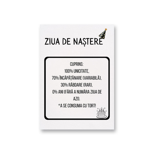 Ziua De Nastere Cuprins: 100%Unicitate, 70% Incapatanare (Variabila), 30% Rabdare (Rar), 0% Ani (Fara A Numara Ziua De Azi). *A Se Consuma Cu Tort!
