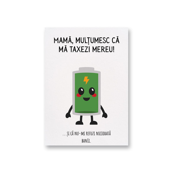 Mama, Multumesc Ca Ma Taxezi Mereu!...Si Ca Nu-Mi Refuzi Niciodata Banii.
