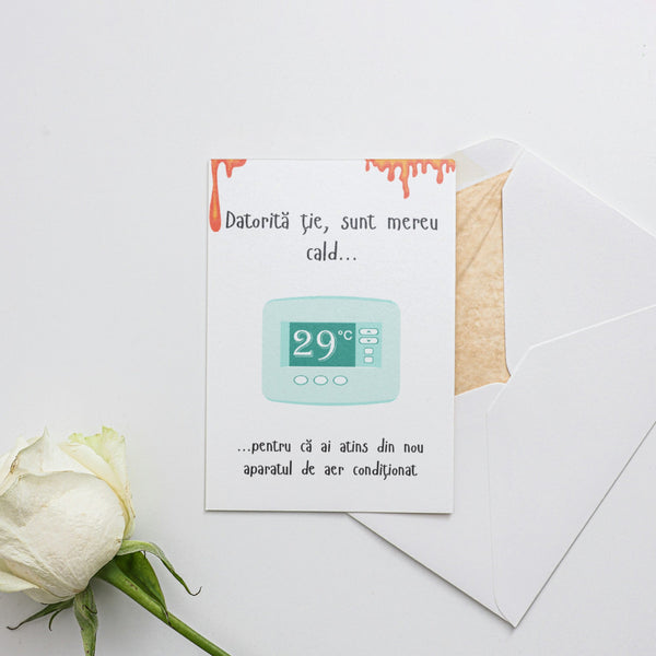 Datorita Tie, Sunt Mereu Cald... ...Penrtru Ca Ai Atins Din Nou Aparatul De Aer Conditionat