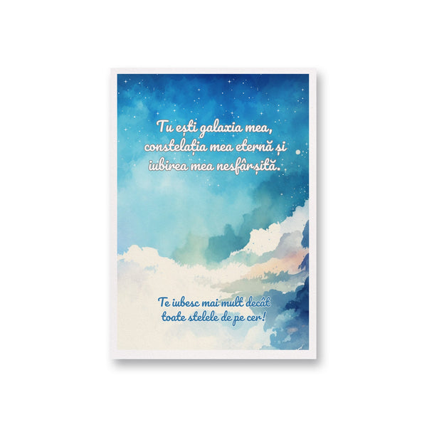 Tu Esti Galaxia Mea, Constelatia Mea Eterna Si Iubirea Mea Nesfarsita. Te Iubesc Mai Mult Decat Toate Stelele De Pe Cer!