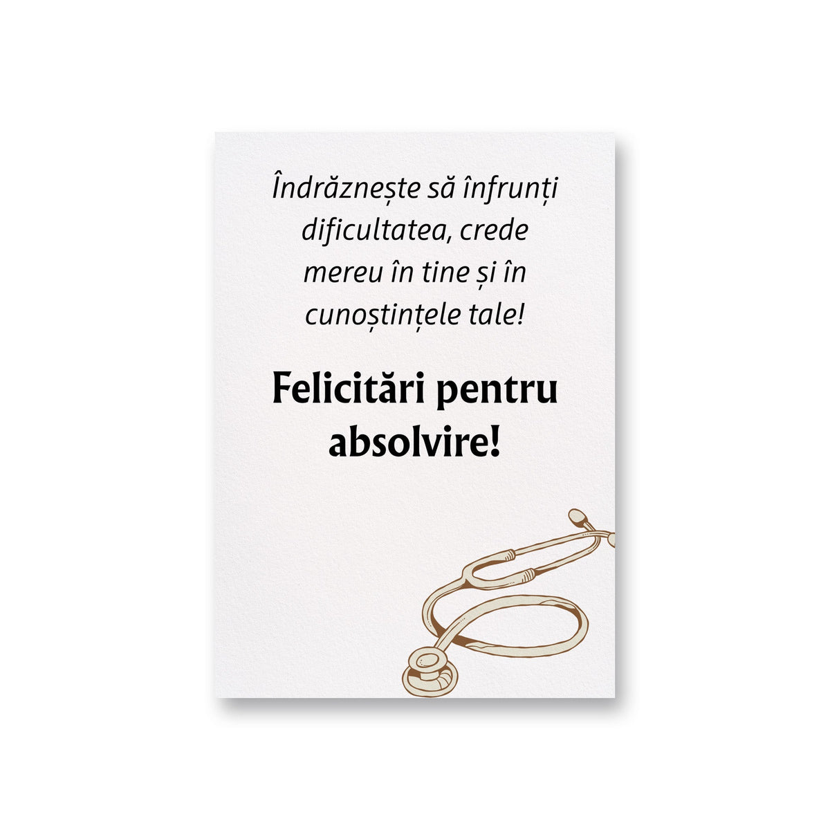 Indrazneste Sa Infrunti Dificultatea, Crede Mereu In Tine Si In Cunostintele Tale! Felicitari Pentru Absolvire!