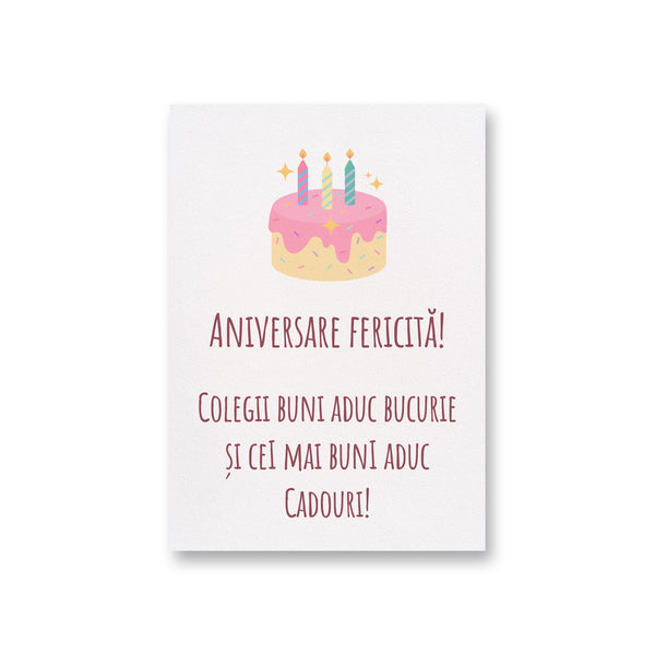 Aniversare Fericita! Colegii Buni Aduc Bucurie Si Cei Mai Buni Aduc Cadouri!