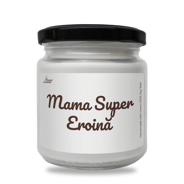 Mama Super Eroina Lumanare parfumata din soia