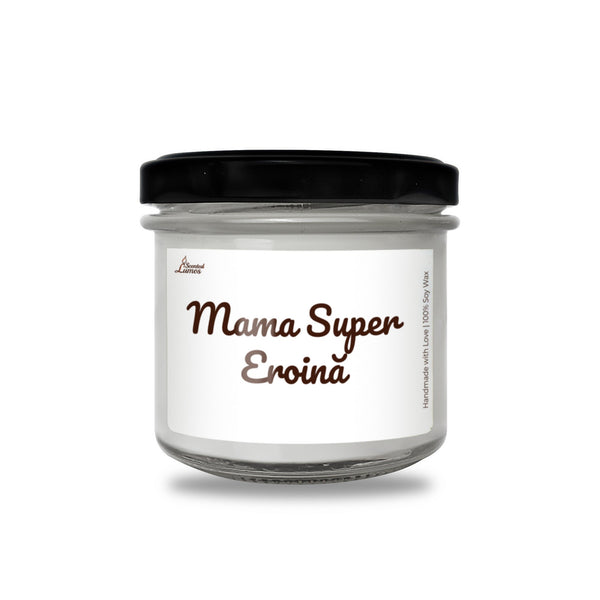 Mama Super Eroina Lumanare parfumata din soia