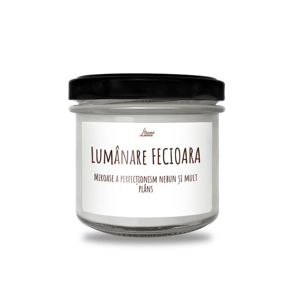 Lumanare FECIOARA Miroase a perfectionism nebun si mult plans Lumanare parfumata din soia