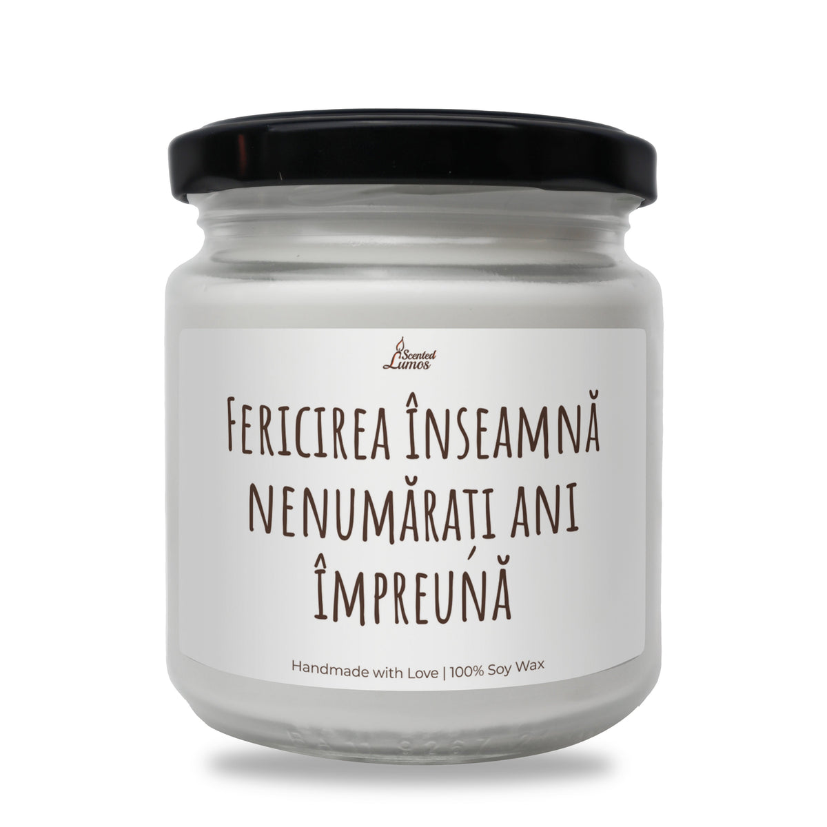 Fericirea Inseamna nenumarati ani Impreuna Lumanare parfumata din soia