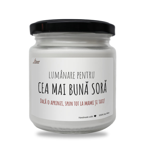 lumanare pentru CEA MAI BUNa SORa Lumanare parfumata din soia