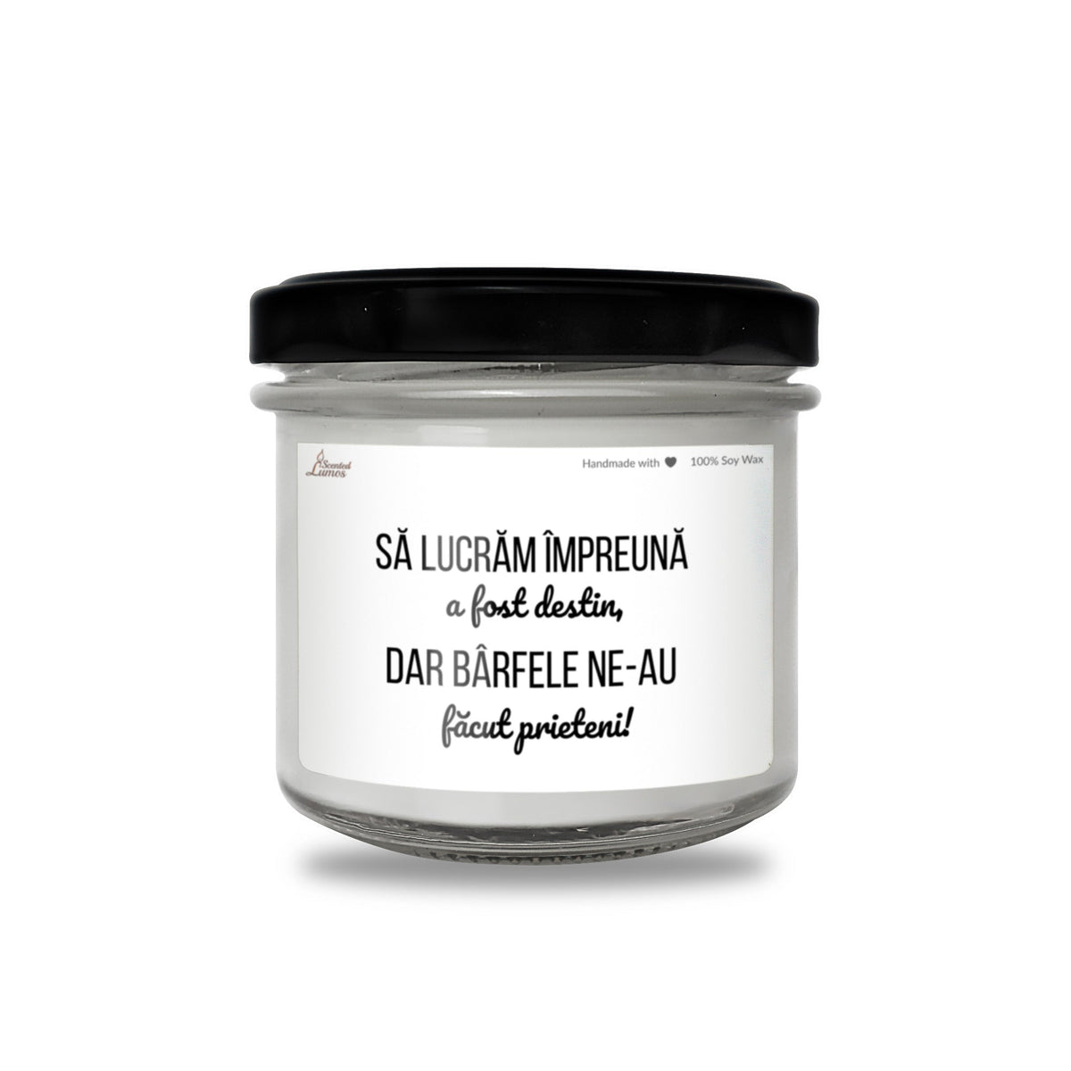 Sa lucram Impreuna a fost destin Lumanare parfumata din soia
