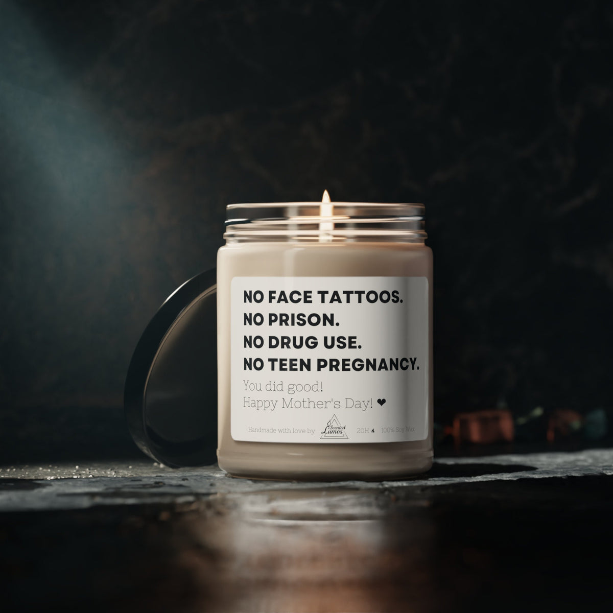 Mother, You did good! Scented Soy Candle