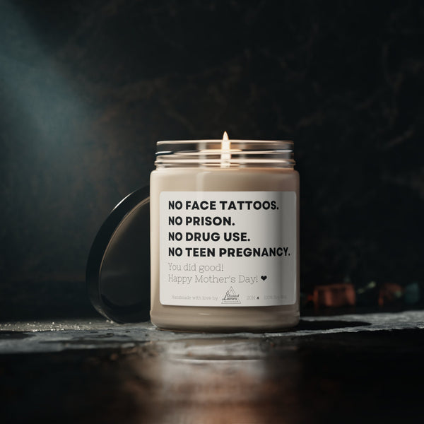 Mother, You did good! Scented Soy Candle
