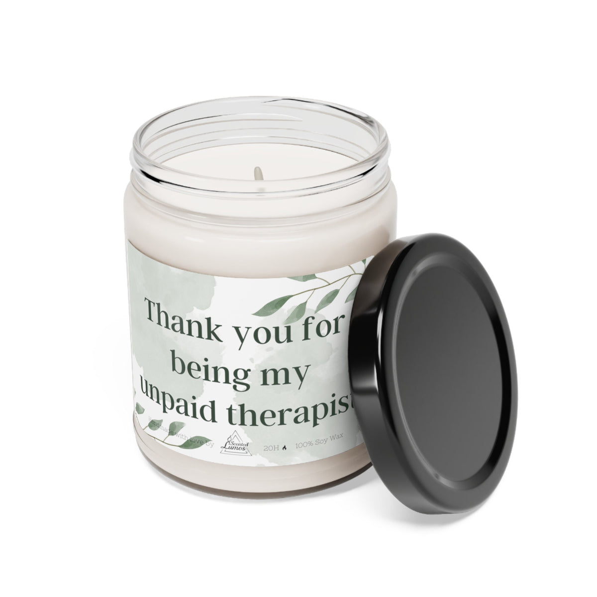Thank you for being my unpaid therapist Scented Soy Candle