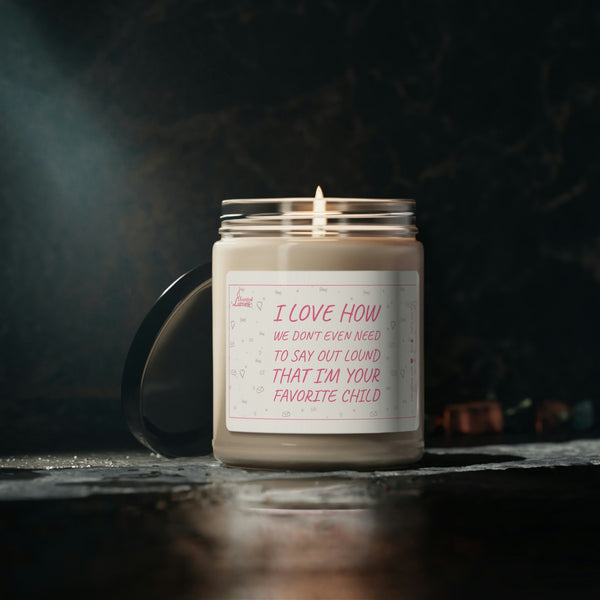 I'm your favorite child Scented Soy Candle Mother's Day