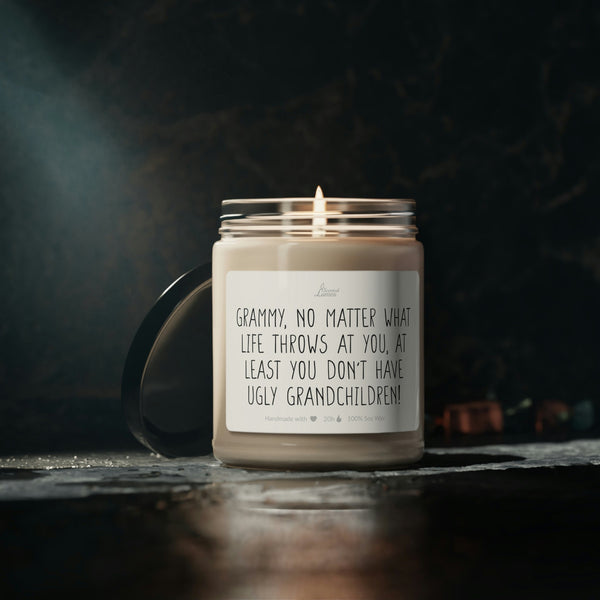 Grammy, at leas you don't have ugly grandkids Scented Soy Candle