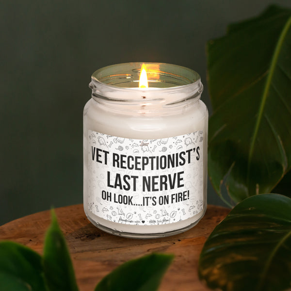 Vet receptionist’s last nerve Scented Soy Candle
