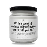 a white jar with a black lid that says, with a scent of endless self