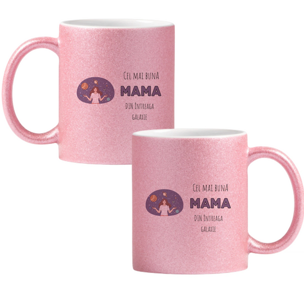 Cea mai bună mamă din galaxie Cană cu Glitter 350ml - Roz