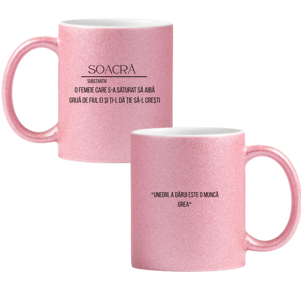 Soacră, definiție Cană cu Glitter 350ml - Roz