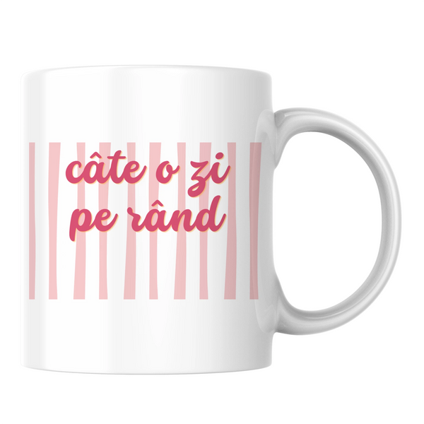 Câte o zi pe rând - Cană albă (o parte)