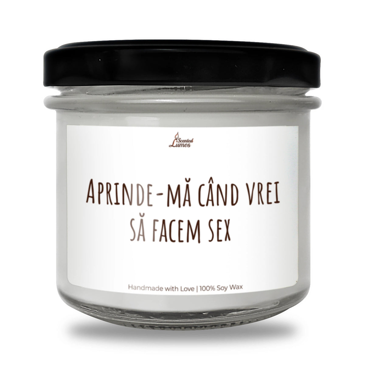 Aprinde-mă când vrei să facem sex Lumânare parfumată din soia