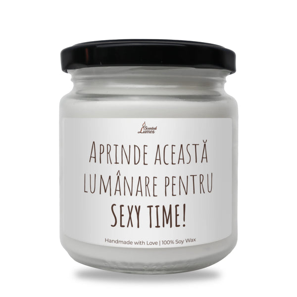 Aprinde această lumânare pentru sexy time Lumânare parfumată din soia