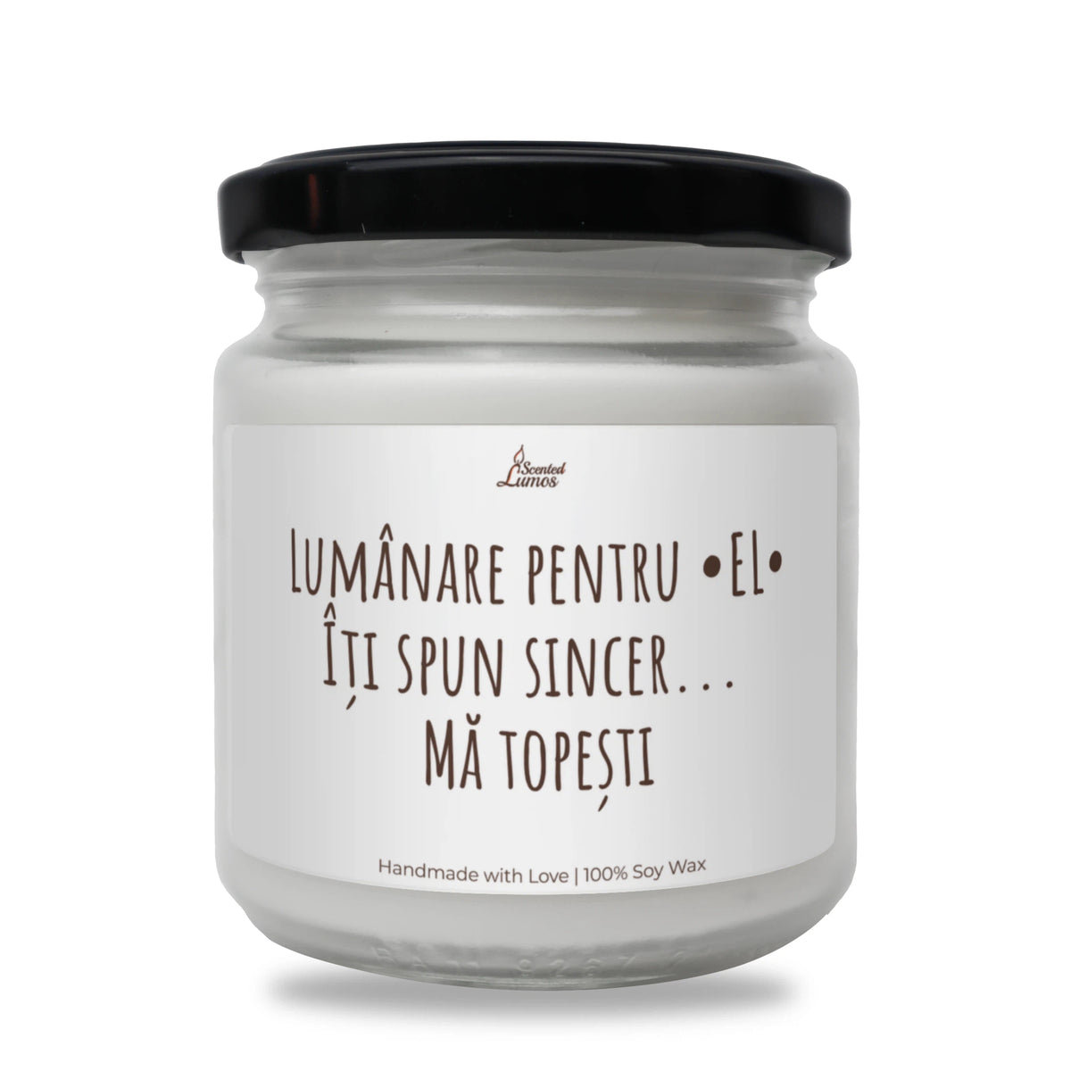 Pentru el: îți spun sincer, mă topești Lumânare parfumată din soia