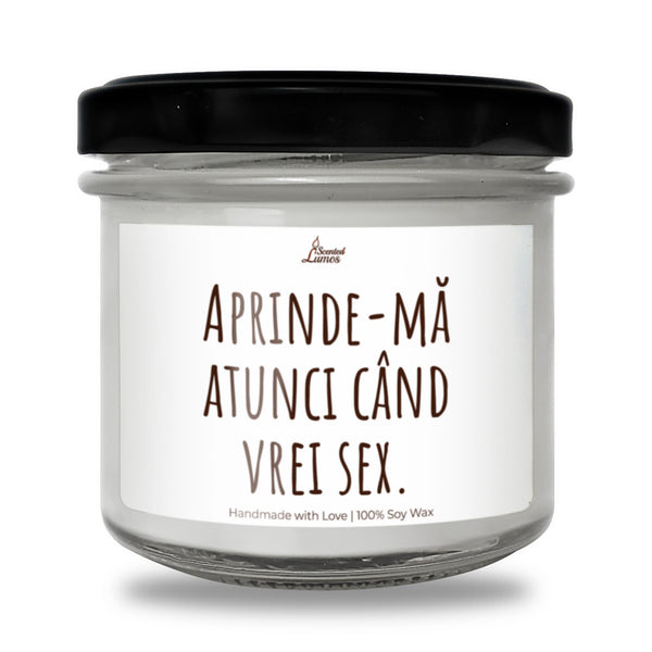 Aprinde-mă atunci când vrei sex Lumânare parfumată din soia