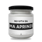 Nu uita să mă aprinzi Lumânare parfumată din soia