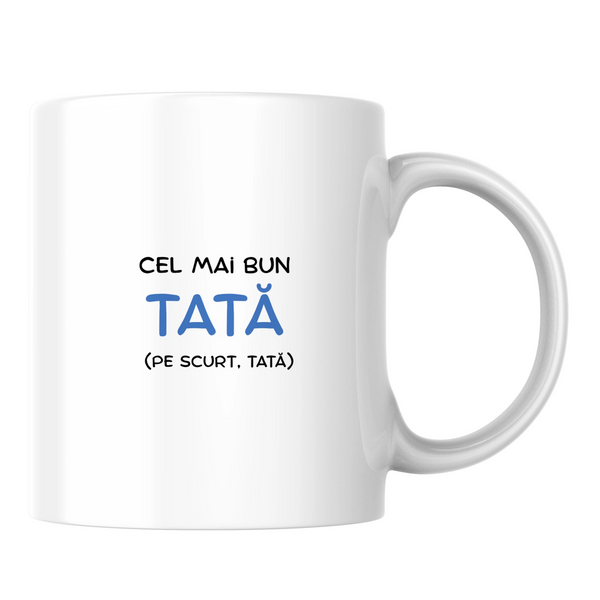 Cel mai bun tată (pe scurt, tata) - Cană albă (o parte)
