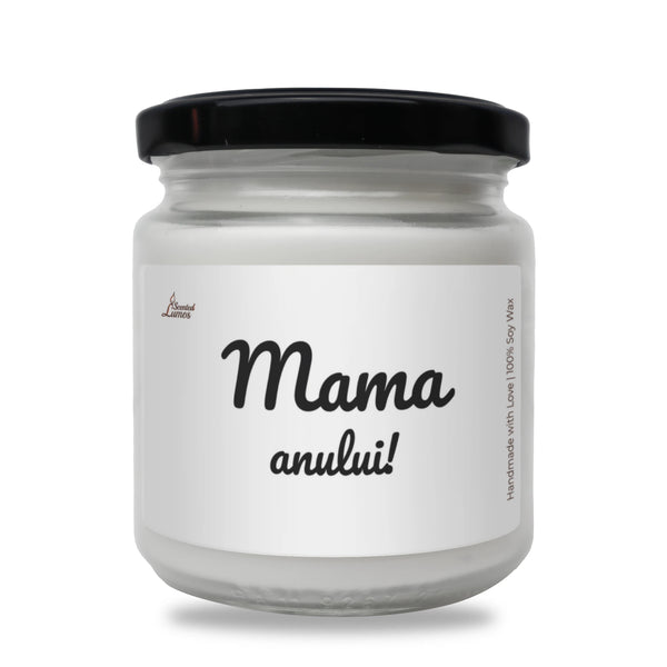 Mama anului! Lumânare parfumată din soia