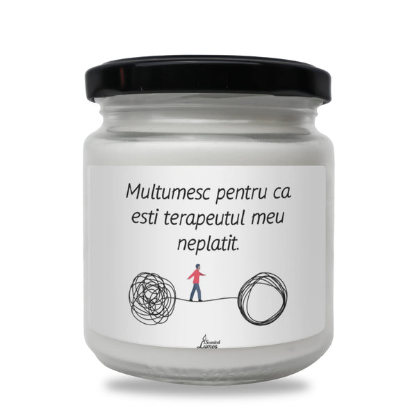 Mulțumesc pentru că ești terapeutul meu neplătit. Lumânare parfumată din soia