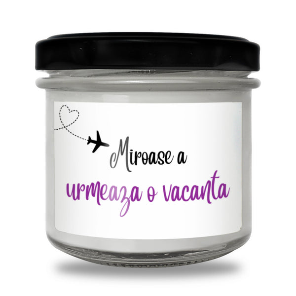 Miroase a urmează o vacanță Lumânare parfumată din soia