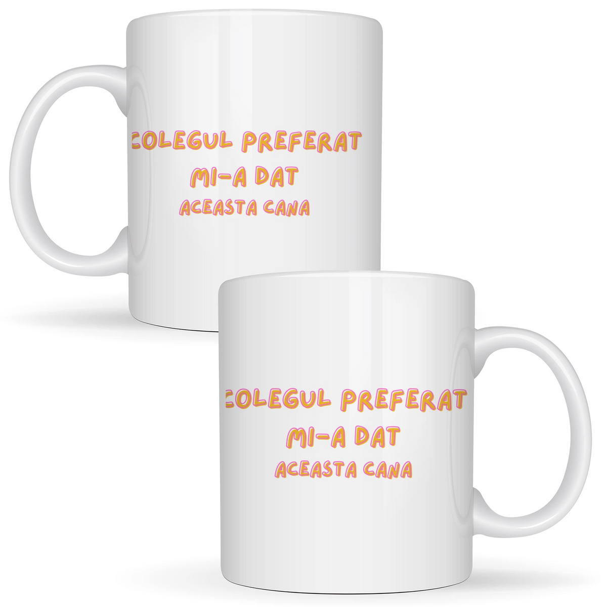 Colegul preferat - Cană albă (ambele parti)