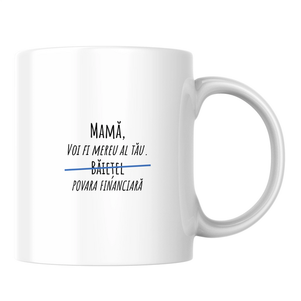 Mereu băiețelul tău - Cană albă (o parte)