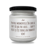 Pentru momentele în care ai chef să dai foc casei Lumânare parfumată din soia