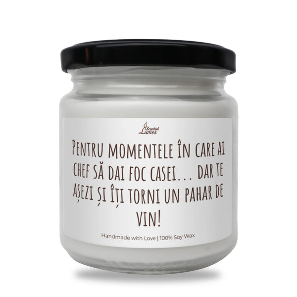 Pentru momentele în care ai chef să dai foc casei Lumânare parfumată din soia