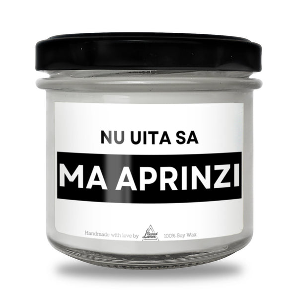 Nu uita să mă aprinzi Lumânare parfumată din soia