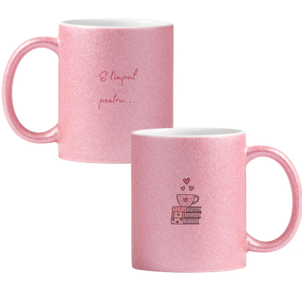 E timpul pentru... citit Cană cu Glitter 350ml - Roz